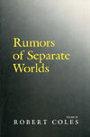 Rumors of Separate Worlds