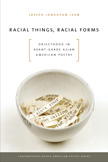 Racial Things, Racial Forms