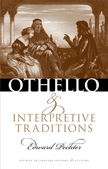 "Othello" and Interpretive Traditions